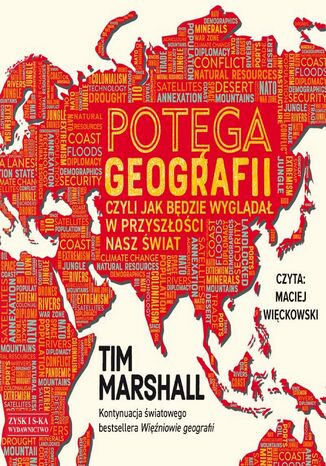Potęga geografii, czyli jak będzie wyglądał w przyszłości nasz świat Tim Marshall - okładka audiobooks CD