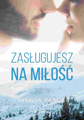 Zasługujesz na miłość