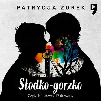 Słodko-gorzko Patrycja Żurek - okładka audiobooka MP3