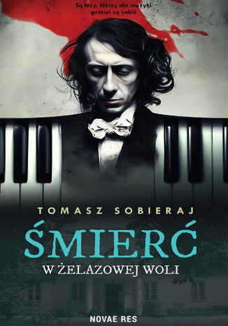 Śmierć w Żelazowej Woli Tomasz Sobieraj - okładka audiobooka MP3