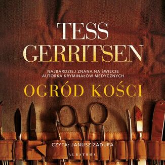 OGRÓD KOŚCI Tess Gerritsen - okładka audiobooka MP3