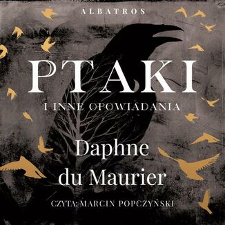 PTAKI I INNE OPOWIADANIA Daphne Du Maurier - okładka audiobooka MP3