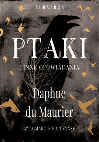 PTAKI I INNE OPOWIADANIA Daphne Du Maurier - okładka audiobooks CD