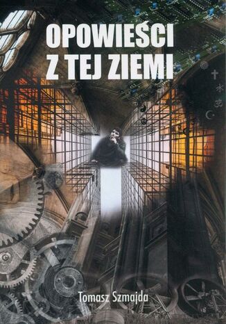 Opowieści z tej ziemi Tomasz Szmajda - okładka audiobooka MP3