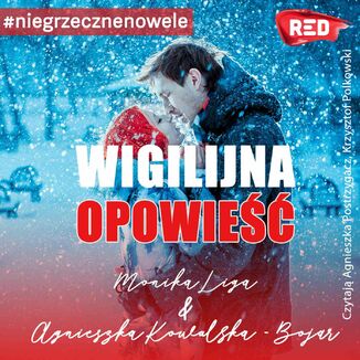 Wigilijna opowieść Monika Liga, Agnieszka Kowalska-Bojar - okładka audiobooka MP3