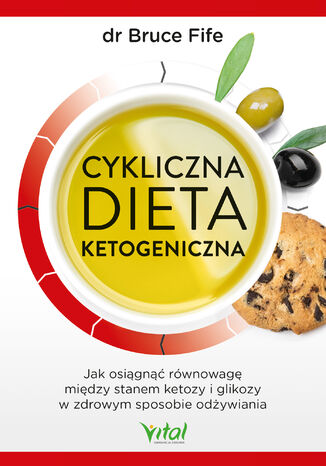 Cykliczna dieta ketogeniczna dr Bruce Fife - okadka ebooka