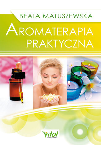 Okładka:Aromaterapia praktyczna - PDF 