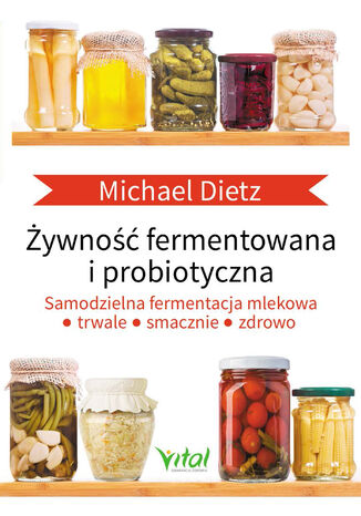 ywno fermentowana i probiotyczna Michael Dietz - okadka ebooka