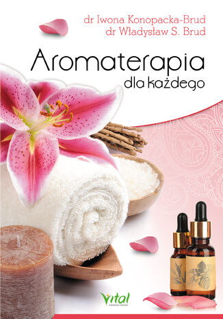 Aromaterapia dla kadego Dr Iwona Konopacka-Brud - okadka audiobooka MP3
