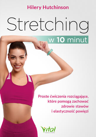 Stretching w 10 minut Hilery Hutchinson - okadka ebooka