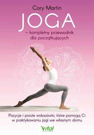 Joga kompletny przewodnik dla początkujących