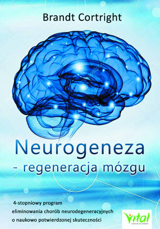 Neurogeneza - regeneracja mzgu Brandt Cortright - okadka ebooka