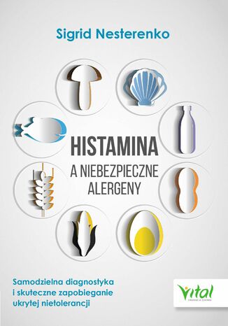 Histamina a niebezpieczne alergeny Sigrid Nesterenko - okadka audiobooka MP3