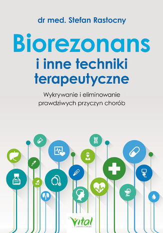 Biorezonans i inne techniki terapeutyczne dr med. Stefan Rastocny - okadka audiobooks CD