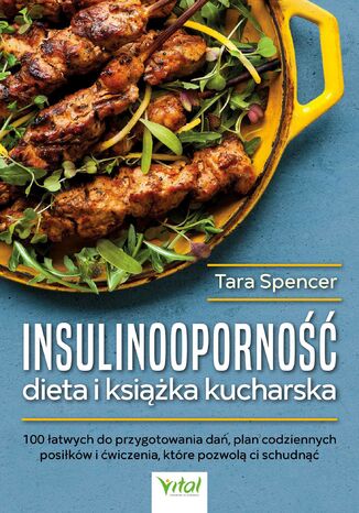 Insulinooporno dieta i ksika kucharska Tara Spencer - okadka ebooka