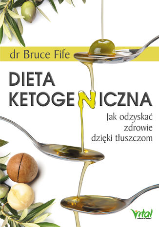 Dieta ketogeniczna dr Bruce Fife - okadka ebooka