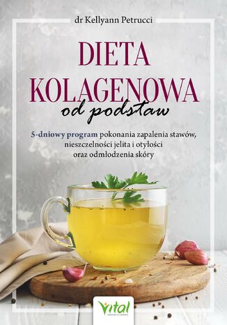 Dieta kolagenowa od podstaw Kellyann Petrucci - okadka ebooka