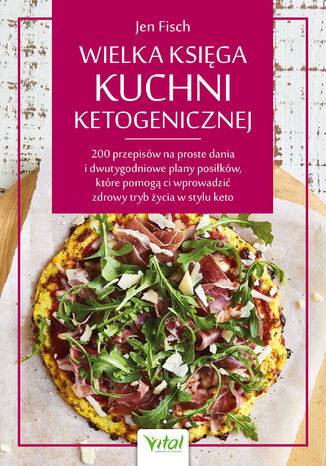 Wielka księga kuchni ketogenicznej