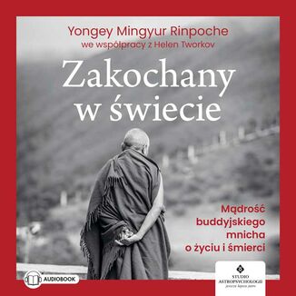 Zakochany w wiecie Yongey Mingyur Rinpoche, Helen Tworkov - okadka audiobooka MP3