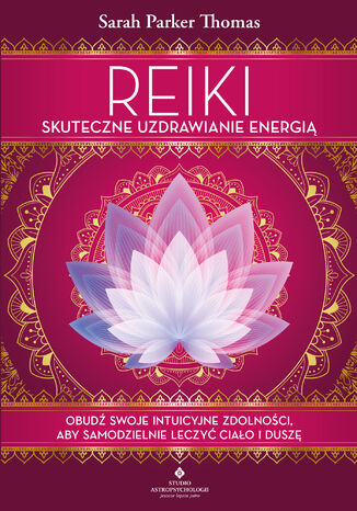 Reiki skuteczne uzdrawianie energią