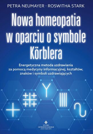 Okładka:Nowa homeopatia w oparciu o symbole Korblera 