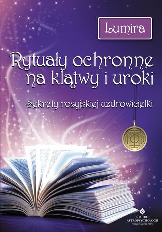 Rytuały ochronne na klątwy i uroki