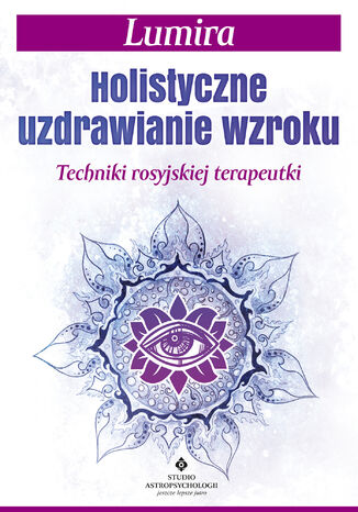 Holistyczne uzdrawianie wzroku