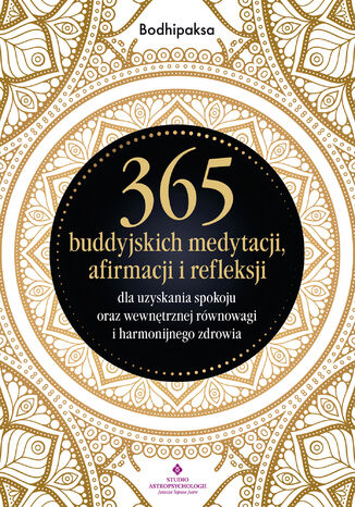 365 buddyjskich medytacji, afirmacji i refleksji