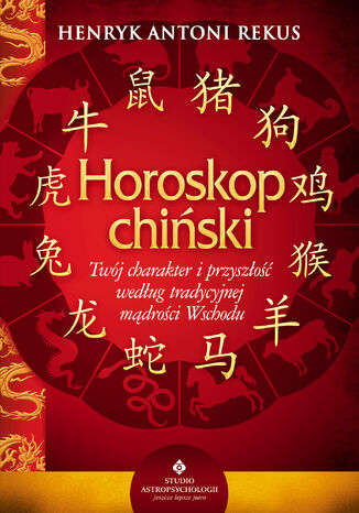 Horoskop chiski Henryk Antoni Rekus - okadka ebooka