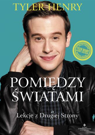 Pomiędzy światami. Lekcje z Drugiej Strony