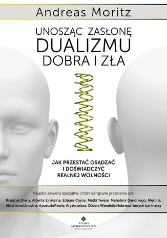 Unoszc zason dualizmu - dobra i za Andreas Moritz - okadka audiobooks CD