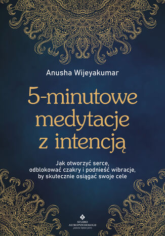 5-minutowe medytacje z intencj Anusha Wijeyakumar - okadka ebooka