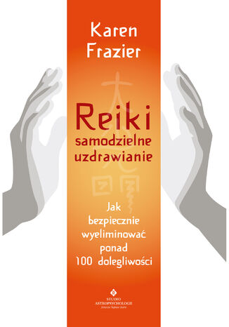Reiki - samodzielne uzdrawianie