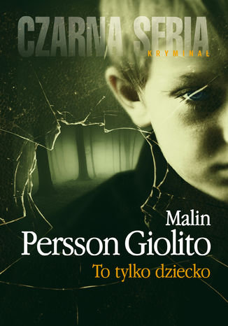 To tylko dziecko Malin Persson-Giolito - okadka audiobooks CD