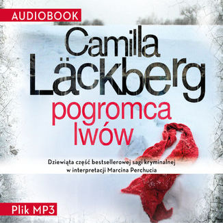 Fjllbacka (tom 9). Pogromca lww Camilla Lckberg - okadka audiobooka MP3