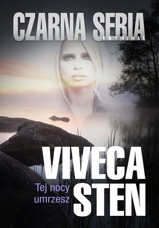 Tej nocy umrzesz Viveca Sten - okadka audiobooks CD