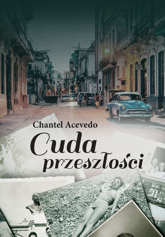 Cuda przeszoci Chantel Acevedo - okadka audiobooks CD