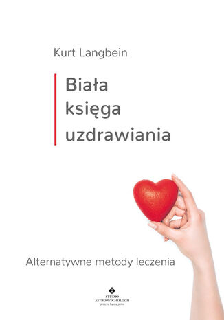 Biaa ksiga uzdrawiania Kurt Langbein - okadka ebooka