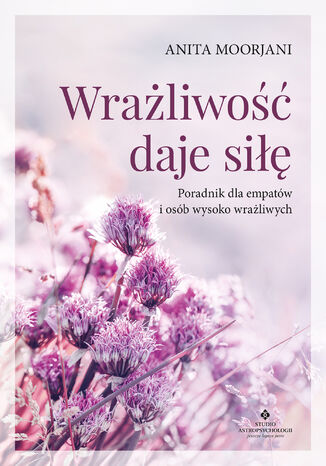 Wrażliwość daje siłę