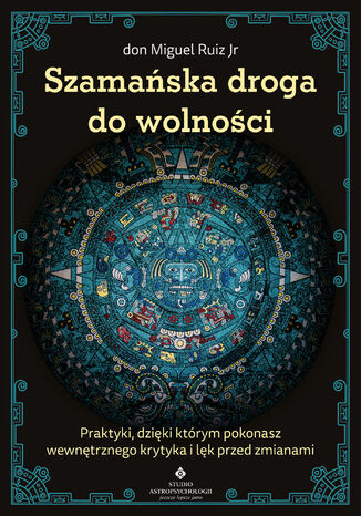 Szamańska droga do wolności