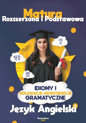 Idiomy i kolokacje w konstrukcjach gramatycznych