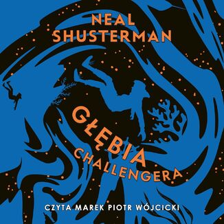 Gbia Challengera Neal Shusterman - okadka audiobooka MP3