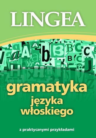 Gramatyka języka włoskiego z praktycznymi przykładami Lingea - okładka audiobooka MP3