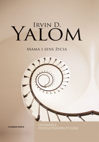Mama i sens życia Irvin D. Yalom - okładka ebooka