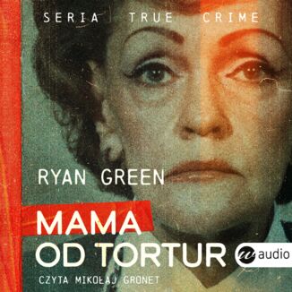 Mama od tortur Ryan Green - okładka audiobooka MP3