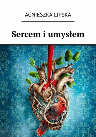 Sercem i umysłem