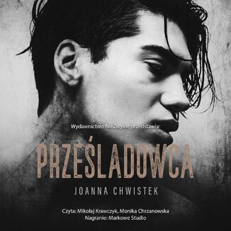 Prześladowca Joanna Chwistek - okładka audiobooka MP3
