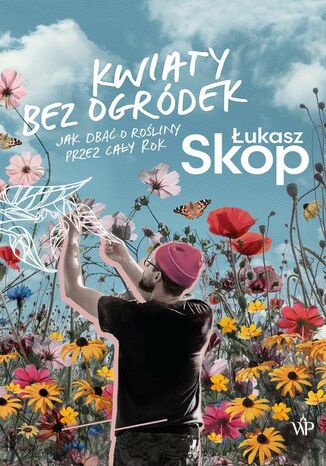 Kwiaty bez ogródek Łukasz Skop - okładka audiobooka MP3