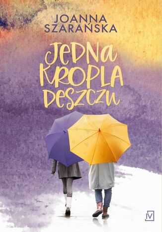 Jedna kropla deszczu Joanna Szarańska - okładka audiobooks CD