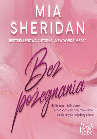 Bez pożegnania Mia Sheridan Bez pożegnania Mia Sheridan